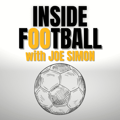 episode NEW PODCAST: Inside Football with Joe Simon - James Horncastle artwork