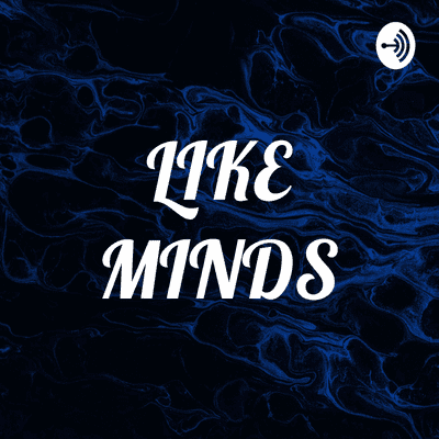 LIKE MINDS