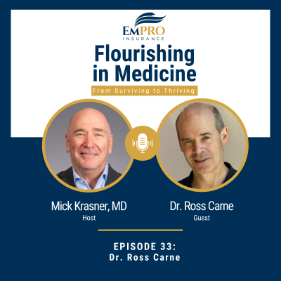 episode Belonging & Mindfulness Across Medicine with Dr. Ross Carne | Flourishing in Medicine: From Surviving to Thriving #33 artwork
