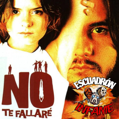 episode Infameteca nº22: No te Fallaré artwork