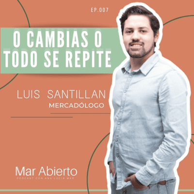 episode O cambias o todo se repite / Luis Santillan / 007 artwork