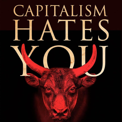 episode Capitalism Hates You: Marxism and The New Horror Film w/ Joshua Gooch artwork