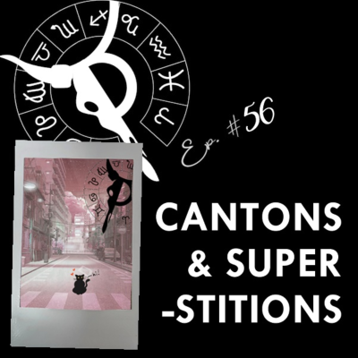 episode CANTONS & SUPERSTITIONS | Taurus Thing Pod #56 artwork