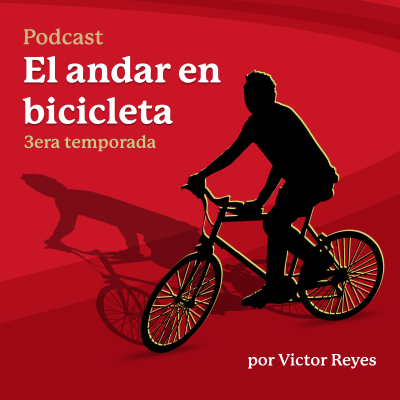 episode Tercera temporada - El andar en bicicleta artwork