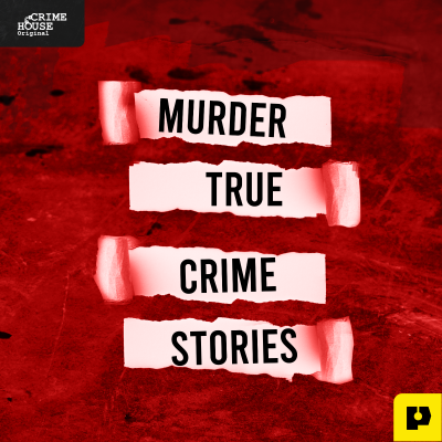 episode Presenting: Murder True Crime Stories artwork