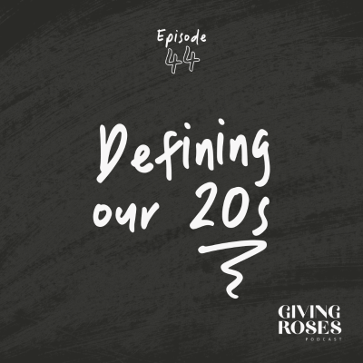 episode 44. Defining our 20s artwork
