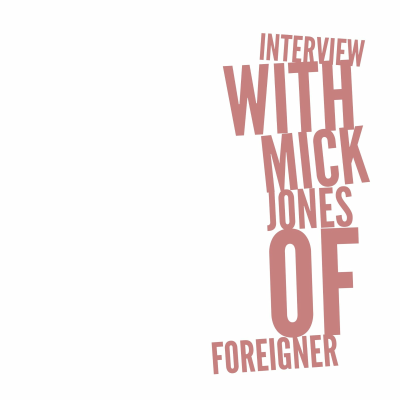 episode Interview with Mick Jones of Foreigner artwork