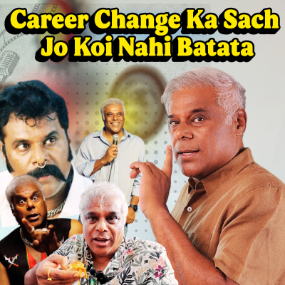 episode Job Chhodne Ka Soch Rahe Ho? Yeh Suno Pehle! | Ashish Vidyarthi artwork