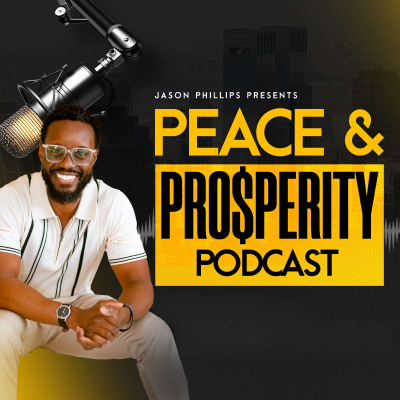 Peace & Prosperity Podcast