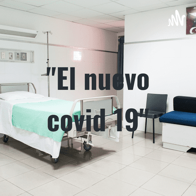 "El nuevo covid 19"