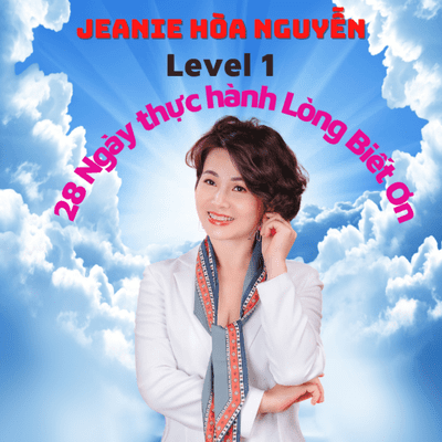 episode Level 1: 28 ngày thực hành phép màu của LÒNG BIẾT ƠN artwork