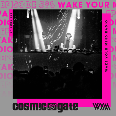 episode Cosmic Gate - WYM Radio 588 artwork