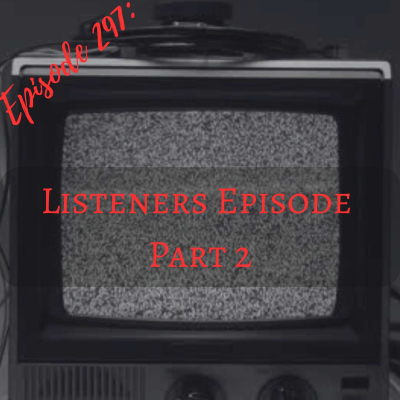 episode Listeners Episode! Part 2!!! artwork