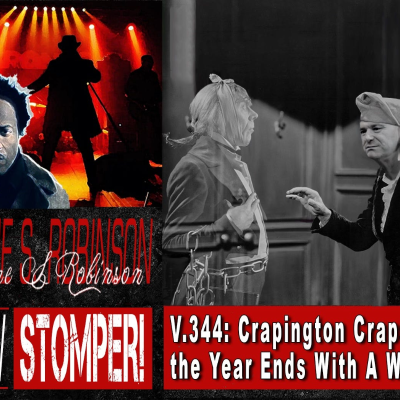 episode V.344: Crapington Craps Out + the Year Ends With A Whimper All On The Eugene S. Robinson Show Stomper! artwork