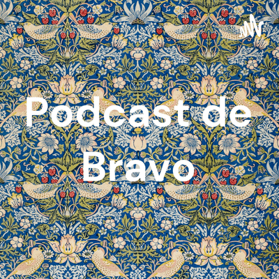 Podcast de Bravo