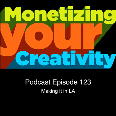 episode 123 Making it in LA artwork