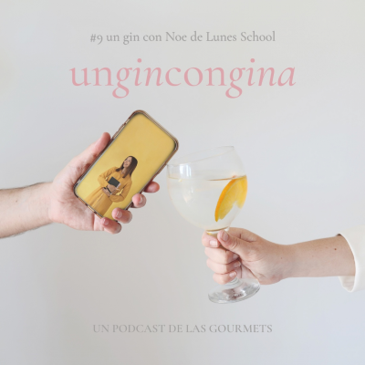 episode #9 Crear un negocio de lunes molones. Un Gin con Noe de Lunes School artwork