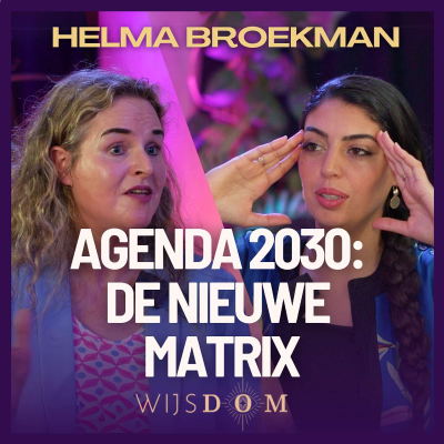 episode Ben je écht ‘wakker’? De matrix speelt slimmer dan jij denkt - Helma Broekman | Wijsdom Podcast artwork