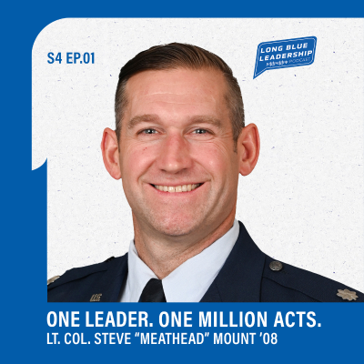 episode One Leader - One Million Acts - Lt. Col. Steven "Meathead" Mount ’08 artwork