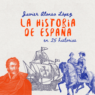Cover image La historia de España en 25 historias
