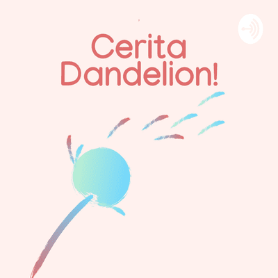 episode Say hai Dandelion! artwork