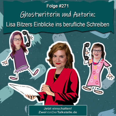 episode Ghostwriterin und Autorin: Lisa Bitzers Einblicke ins berufliche Schreiben artwork