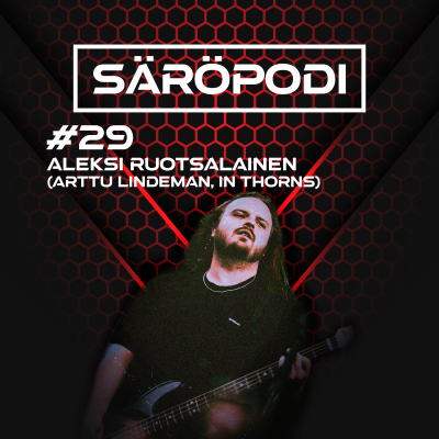 episode #29 Aleksi Ruotsalainen (Arttu Lindeman, In Thorns) artwork