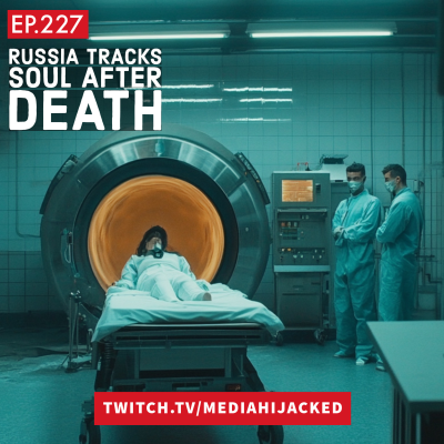 episode EP.227 Russian Scientists Claim to Track the Soul? artwork