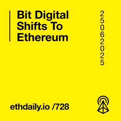 episode Bit Digital Shifts To Ethereum artwork