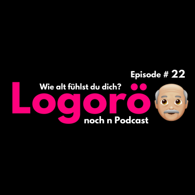 episode Episode 22 - Wie alt fühlst du dich? artwork