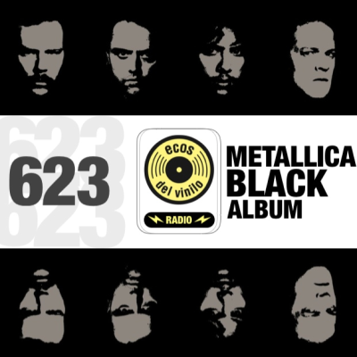 episode Metallica / Black Album | Programa 623 - Ecos del Vinilo Radio artwork