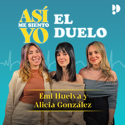 episode E05 El duelo. Con Emi Huelva y Alicia González artwork