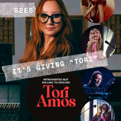 episode S2E5 The Tori Amos Effect: It's Giving "Tori" artwork