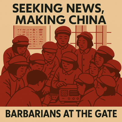 episode Barbarians Remix: Seeking News, Making China artwork