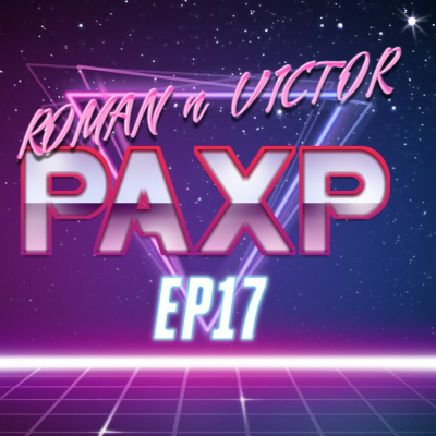 episode PAXP EP17- What this current generation of gaming has contributed to the community. ITS A MILESTONE! artwork