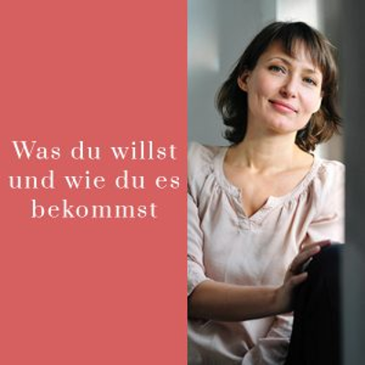 episode Was du willst und wie du es bekommst artwork