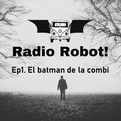 episode E1: El batman de la combi artwork