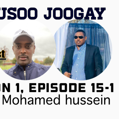episode Mohamed Hussein "waxaan usoo joogay" #Season 1, Episode 15-1 artwork