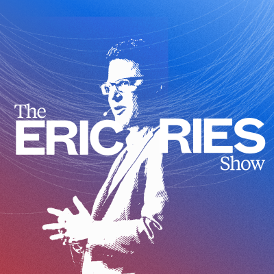 The Eric Ries Show