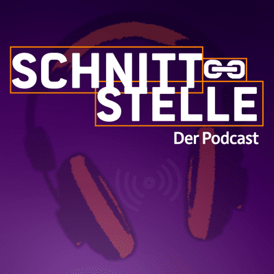 Schnittstelle - Der Podcast
