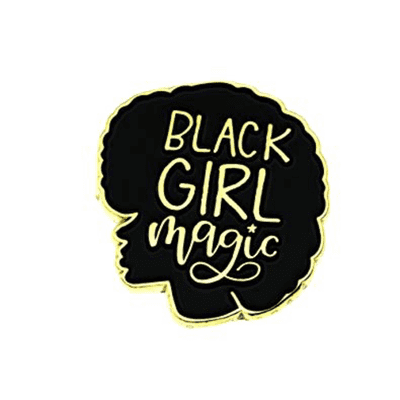 BLACK GIRL MAGIC