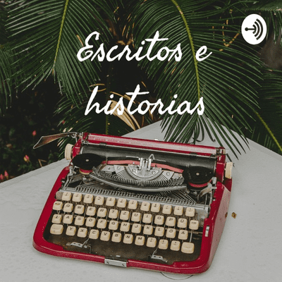 Escritos e historias