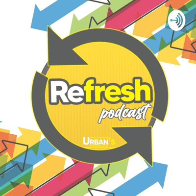 #Refresh podcast