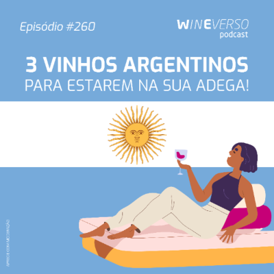 episode 3 vinhos argentinos para estarem na sua adega! artwork