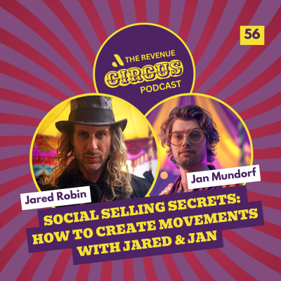 episode 🎪 Social Selling Secrets: How to create movements | #56 Jared Robin - Founder @ RevGenius & Jan Mundorf - AE @ Pleo artwork