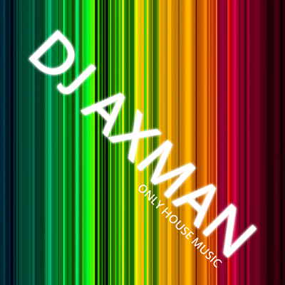 DJ AXMAN - Move Your House !