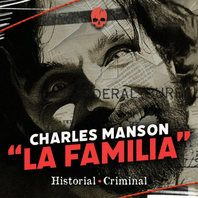 episode CHARLES MANSON: LA HISTORIA QUE NO CONOCÍAS - VLOG artwork