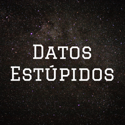 Datos Estúpidos