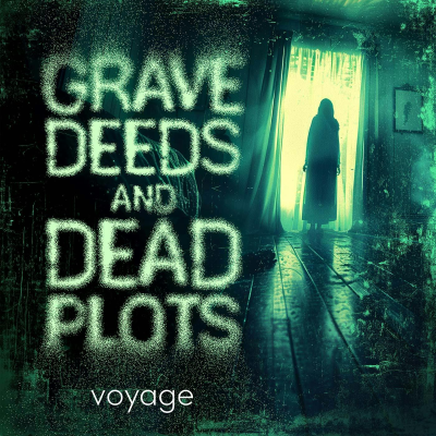 episode New Weekly True Crime - Grave Deeds, Dead Plots artwork