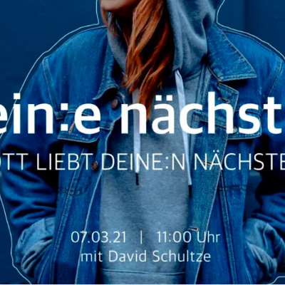 episode Mein:e Nächste:r - Gott liebt... mit David Schultze 07.03.2021 artwork